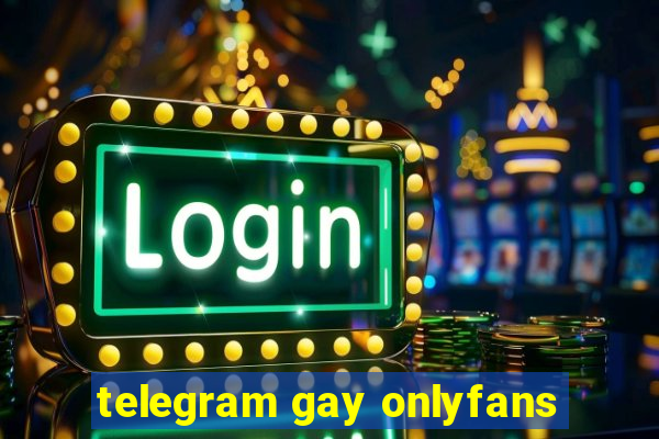 telegram gay onlyfans